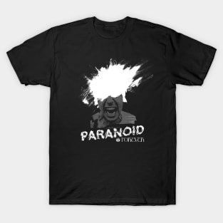 Paranoid Forever I T-Shirt